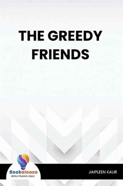 THE GREEDY FRIENDS - Bookalooza