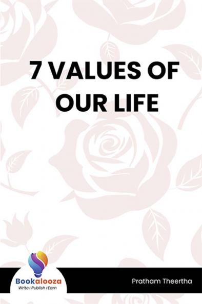 7 VALUES OF OUR LIFE - Bookalooza