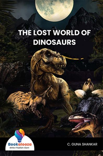 THE LOST WORLD OF DINOSAURS-Bookalooza