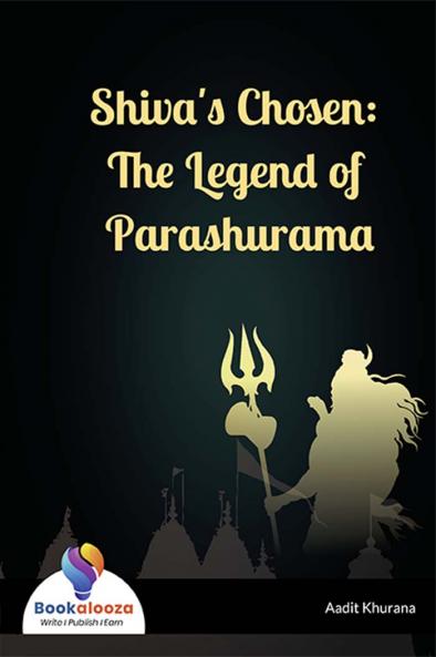 Shiva's Chosen: The Legend of Parashurama - Bookalooza