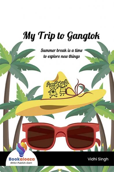 My Trip to Gangtok - Bookalooza