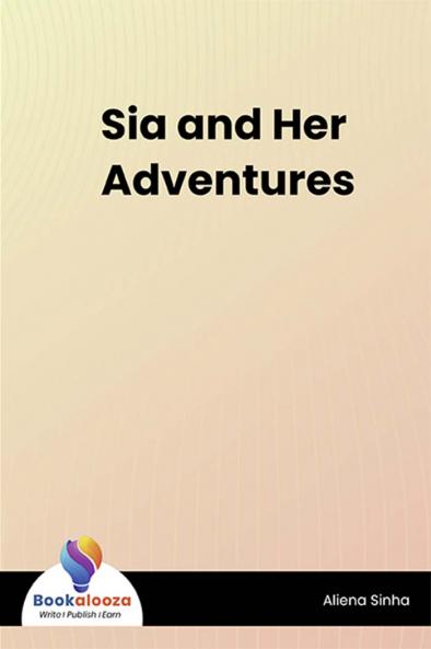 Sia and Her Adventures - Bookalooza