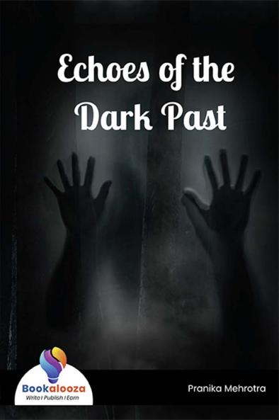 Echoes of the Dark Past - Bookalooza