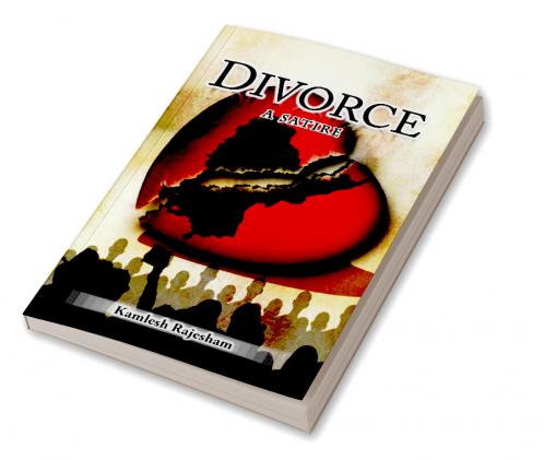 Divorce (A SATIRE)