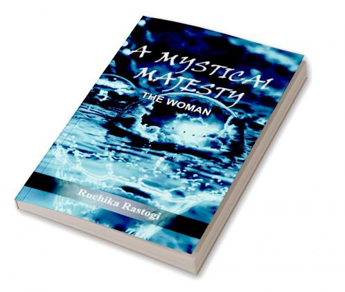 A Mystical Majesty The Woman