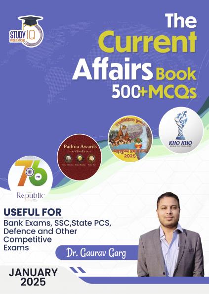 Current Affairs January 2025 with 500+ MCQ's Useful For Bank ExamSSCState PCSDefenceand Other Competitive Exams By Dr. Gaurav Garg (English Edition) Study IQ
