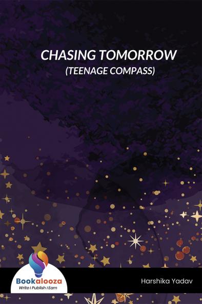 CHASING TOMORROW (TEENAGE COMPASS)