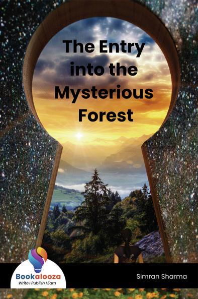 The Entry into the Mysterious Forest