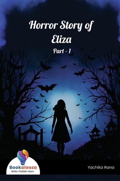 Horror Story of Eliza Part - 1