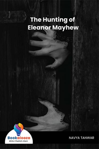 The Hunting of Eleanor Mayhew-Bookalooza