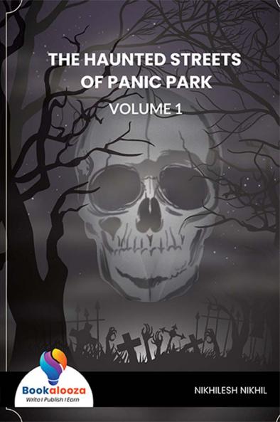THE HAUNTED STREETS OF PANIC PARK-Bookalooza