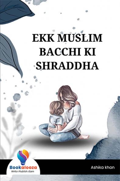 EKK MUSLIM BACCHI KI SHRADDHA-Bookalooza