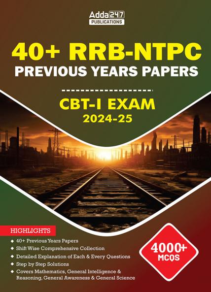 40+ RRB NTPC Previous Year Papers CBT - I Exam 2024-25 with 4000+ MCQs (English Printed Edition)