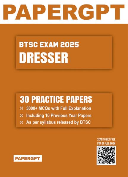 BTSC Dresser Exam 2025 | 30 Practice Sets with Prevoius Year Question Papers | 3000+ MCQ with Full Explanation