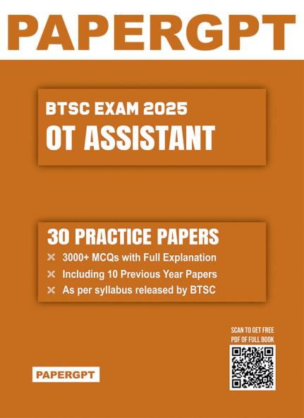 BTSC OT Assistant Exam 2025 | 30 Practice Sets with Prevoius Year Question Papers | 3000+ MCQ with Full Explanation
