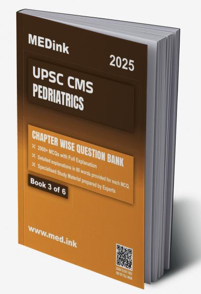 UPSC CMS Pedriatrics (Book 3 of 6) | Chapterwise Question Bank | 2000+ Plus MCQ with Explanation