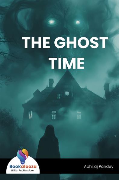 THE GHOST TIME