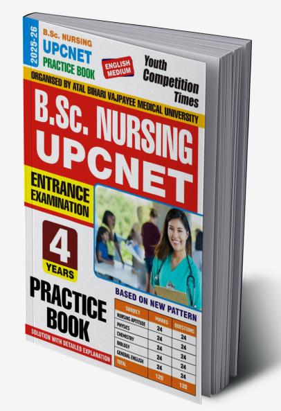 2025-26 B.Sc. Nursing UPCNET Entrance Exam (4th Year) Practice Book 256 495 E.