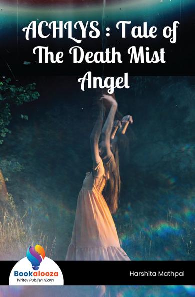 ACHLYS : Tale of The Death Mist Angel
