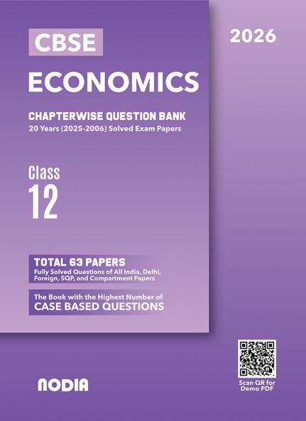 NODIA CBSE Economics Class 12 Question Bank 20 Years PYQ for 2026 Exam | Chapterwise Question Bank on New Syllabus (Including 2025 Exam Paper with Explanation)