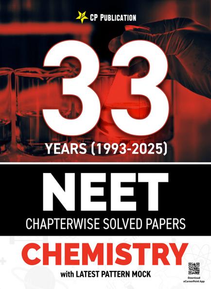 33 Years NEET Previous Year Solved Question Papers Chemistry PYQ (2025 - 1993) Chapterwise Solutions For NEET Exam 2026