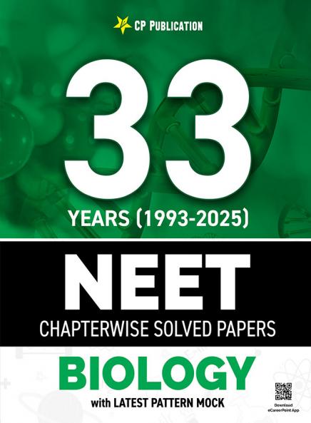 33 Years NEET Previous Year Solved Question Papers Biology PYQ (2025 - 1993) Chapterwise Solutions For NEET Exam 2026