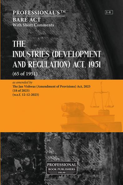 Industries (Development and Regulation) Act 1951 as amended by Jan Vishwas (Amendment of Provisions) Act 2023