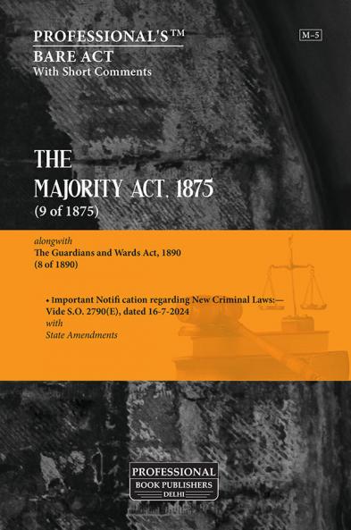 Majority Act 1875 alongwith Guardians and Wards Act 1890