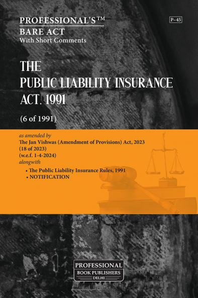 Public Liability Insurance Act 1991 as amended by Jan Vishwas (Amendment of Provisions) Act 2023 alongwith Public Liability Insurance Rules 1991