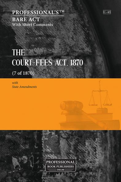 Court-fees Act 1870 with State Amendments