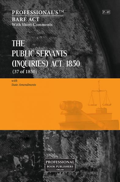 Public Servants (Inquiries) Act 1850 With State Amendments