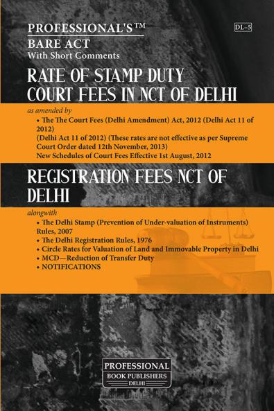 Rate of Stamp Duty Court Fees in NCT of Delhi as amended by Court Fees (Delhi Amendment) Act 2012