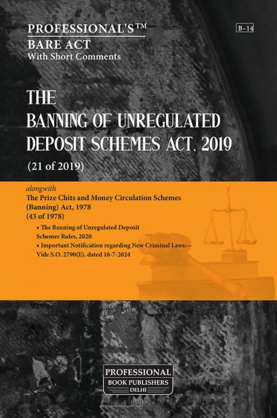 Banning of Unregulated Deposit Schemes Act 2019 & Prize Chits and Money Circulation Schemes (Banning) Act 1978