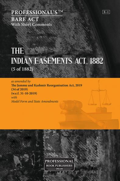 Indian Easements Act 1882 with Model Forms State Amendments