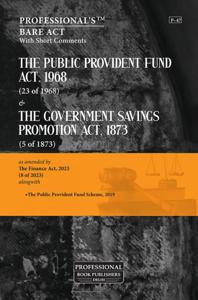 Public Provident Fund Act 1968 & Government Savings Promotion Act 1873