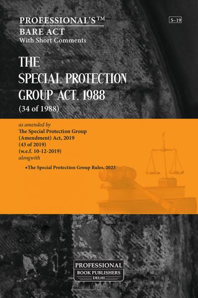 Special Protection Group Act 1988 as amended by Special Protection Group (Amendment) Act 2019