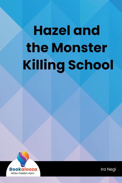 Hazel and the Monster Killing School
