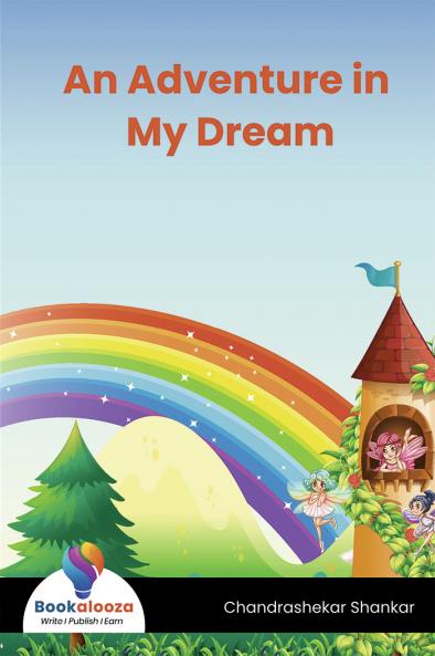 An Adventure in My Dream