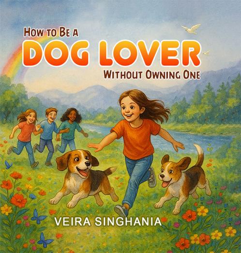 How To Be a Dog Lover Without Owning One | Veira Singhania