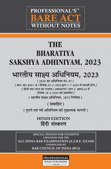 PROFESSIONAL's The Bharatiya Sakshya Adhiniyam 2023 (BSA) Bare Act with Comparative Chart of Old to New Sections Corresponding Old Sections below New w.e.f 1-7-2024 Notification Incorporated - Hindi Edition
