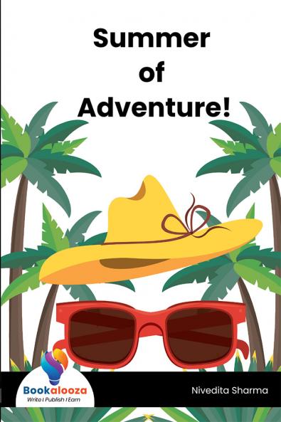 Summer of Adventure!