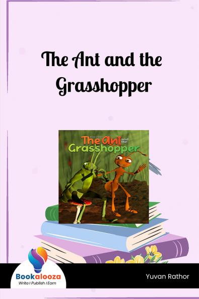 The Ant and the Grasshopper