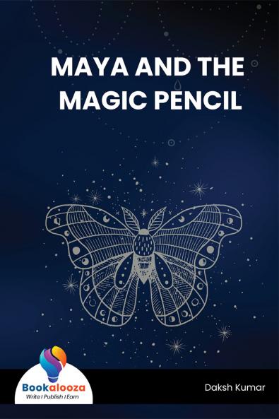 MAYA AND THE MAGIC PENCIL