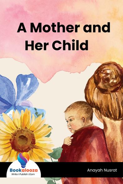 A Mother and Her Child❤️