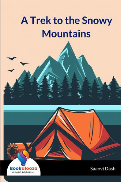 A Trek to the Snowy Mountains