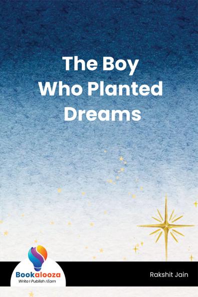The Boy Who Planted Dreams