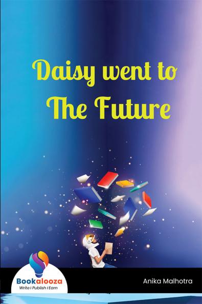 Daisy went to The Future