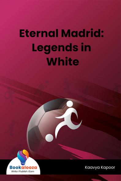 Eternal Madrid: Legends in White