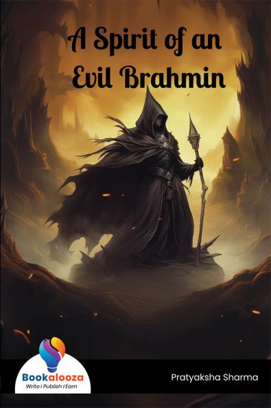 A Spirit of an Evil Brahmin