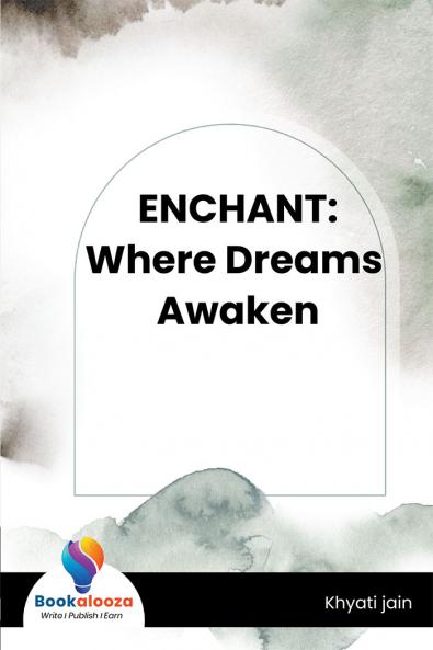 ENCHANT: Where Dreams Awaken